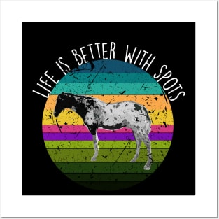 Appaloosa Lovers - Life is Better with Spots Horse Horseback Riding Posters and Art